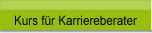 Kurse f�r Karriereberater